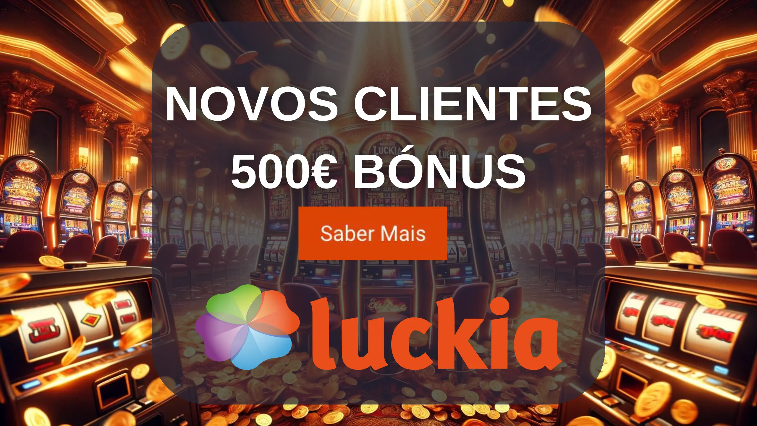 Luckia Casino Bónus de Boas Vindas